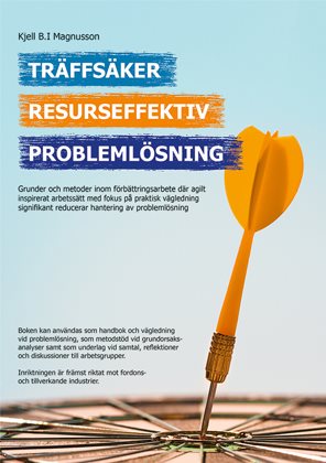 Träffsäker, Resurseffektiv, Problemlösning