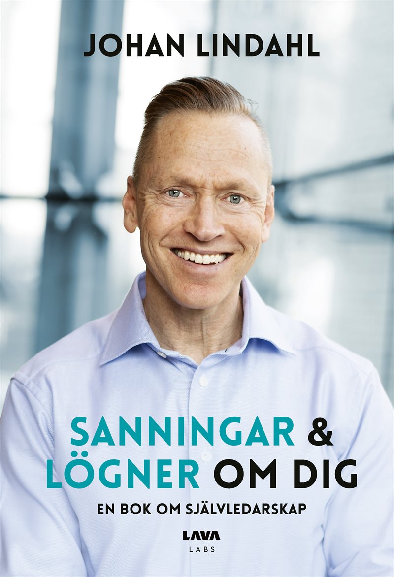 Sanningar och lögner om dig – en bok om självledarskap