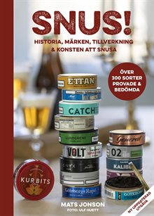 Snus! : historia, märken, tillverkning & konsten att snusa